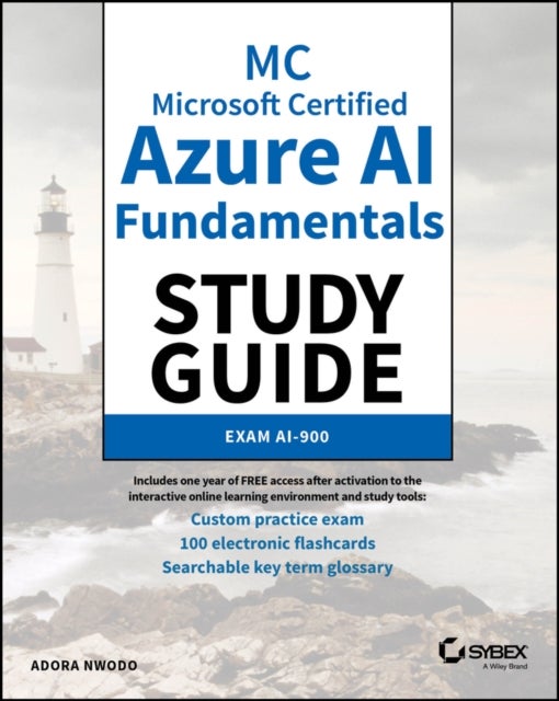 MC Microsoft Certified Azure AI Fundamentals Study Guide - Exam AI-900
