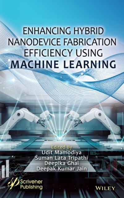Enhancing Hybrid Nanodevice Fabrication Efficiency Using Machine Learning