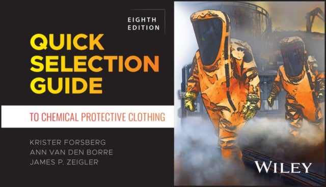 Quick Selection Guide to Chemical Protective Clothing