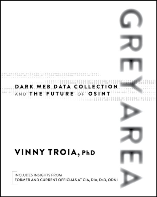 Grey Area - Dark Web Data Collection and the Future of OSINT