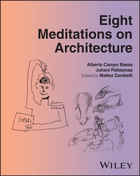 Eight Meditations on Architecture