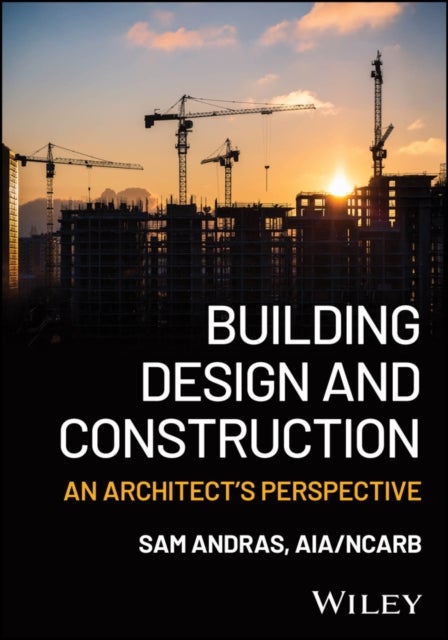 Building Design and Construction - An Architect's Perspective
