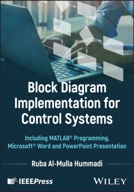 Block Diagram Implementation for Control Systems - Including MATLAB Programming, Microsoft Word and PowerPoint Presentation