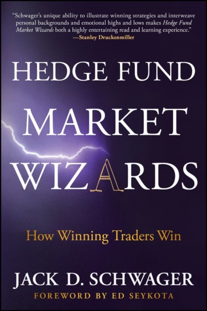 Hedge Fund Market Wizards - How Winning Traders Win
