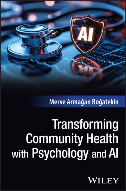 Transforming Community Health with Psychology and AI