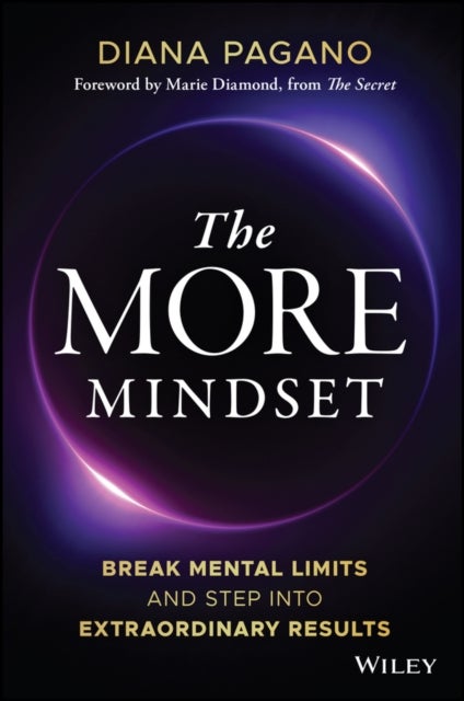 The More Mindset - Break Mental Limits and Step into Extraordinary Results