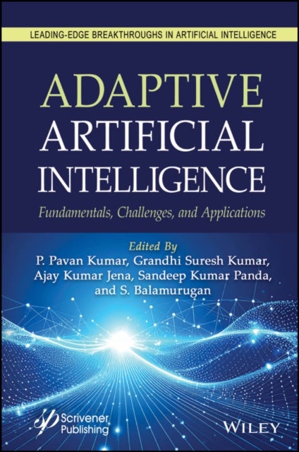 Adaptive Artificial Intelligence - Fundamentals, Challenges, and Applications