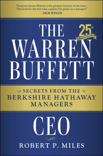 The Warren Buffett CEO - Secrets from the Berkshire Hathaway Managers