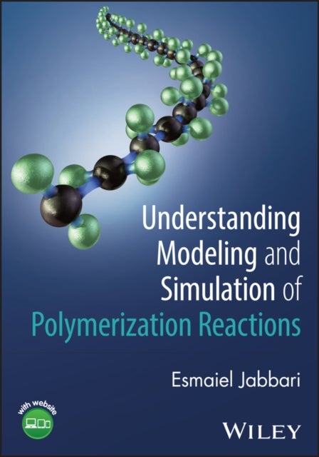 Understanding Modeling and Simulation of Polymerization Reactions