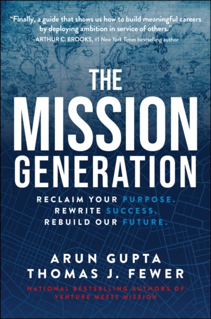 The Mission Generation - Reclaim Your Purpose, Rewrite Success, Rebuild Our Future