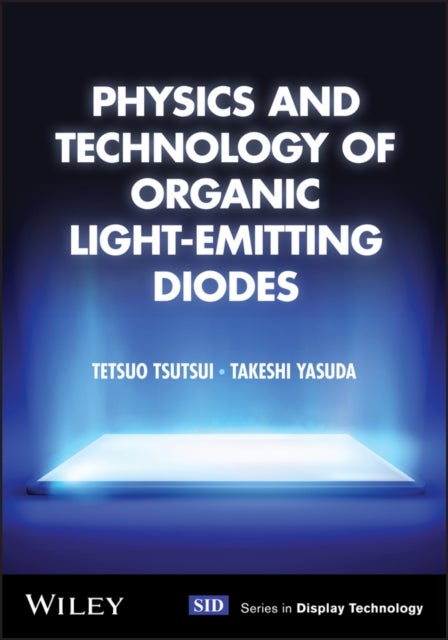 Physics and Technology of Organic Light-Emitting Diodes