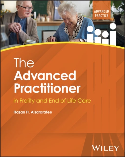 The Advanced Practitioner in Frailty and End of Life Care