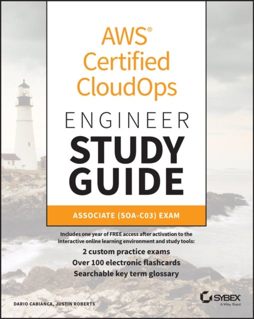 AWS Certified CloudOps Engineer Study Guide - Associate (SOA-C03) Exam