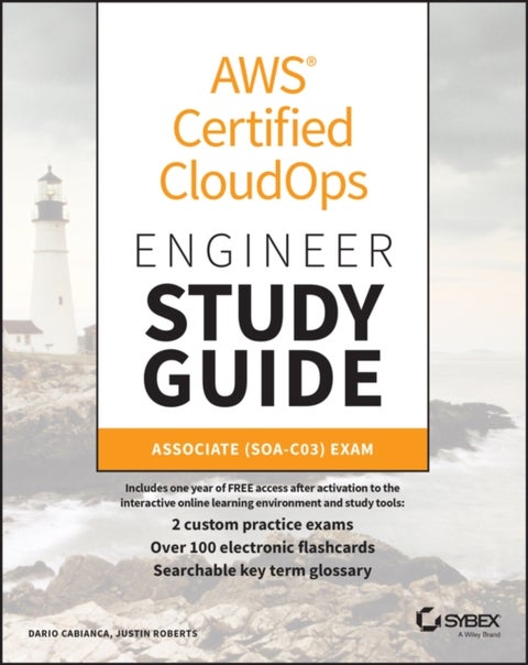 AWS Certified CloudOps Engineer Study Guide - Associate (SOA-C03) Exam