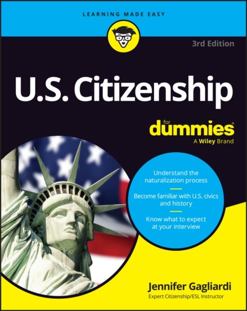 U.S. Citizenship For Dummies