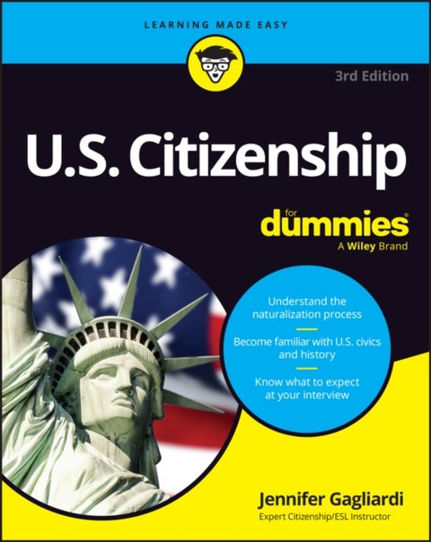 U.S. Citizenship For Dummies
