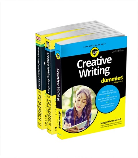 Creative Writing For Dummies Collection: Creative Writing For Dummies, 2e / Writing a Novel & Getting Published For Dummies, UK 2e / Creative Writing Exercises For Dummies