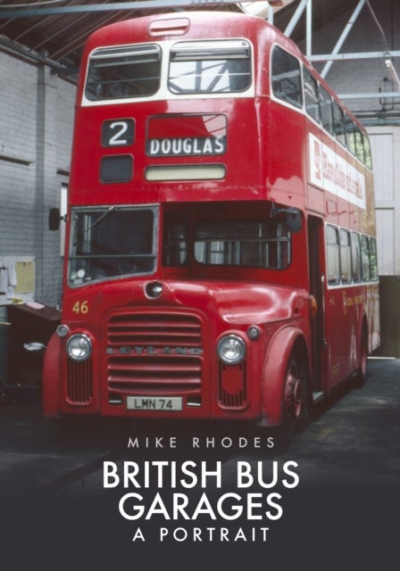 British Bus Garages - A Portrait