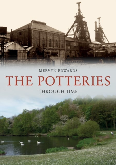 The Potteries Through Time
