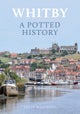 Whitby: A Potted History