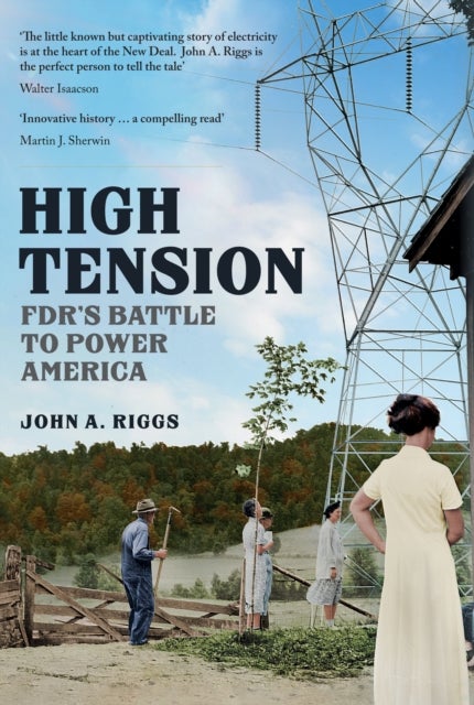 High Tension - FDR's Battle to Power America