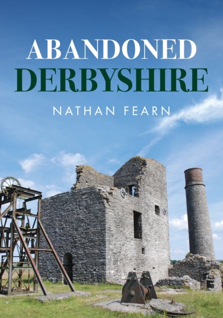 Abandoned Derbyshire