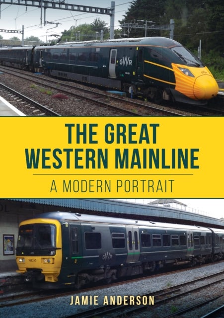 The Great Western Mainline - A Modern Portrait