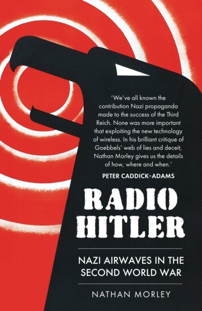 Radio Hitler - Nazi Airwaves in the Second World War