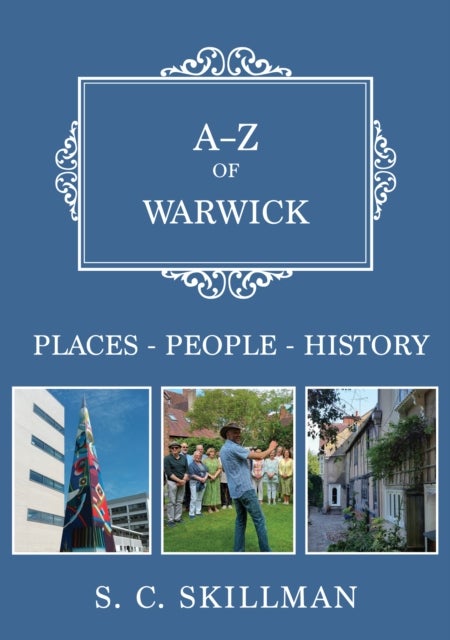 A-Z of Warwick - Places-People-History