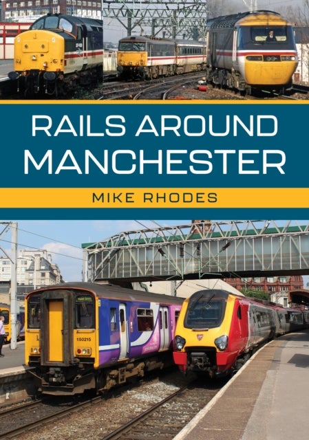 Railways Around Manchester
