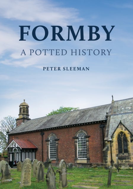 Formby: A Potted History