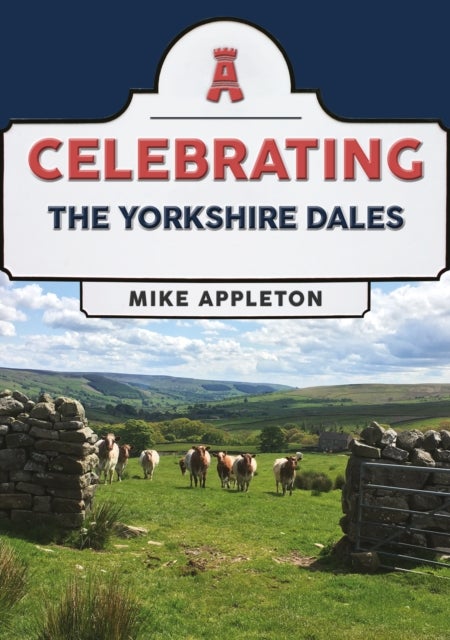Celebrating The Yorkshire Dales