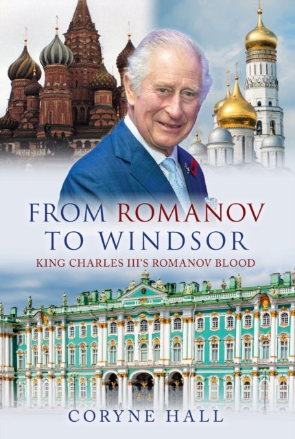 From Romanov to Windsor - King Charles III's Romanov Blood