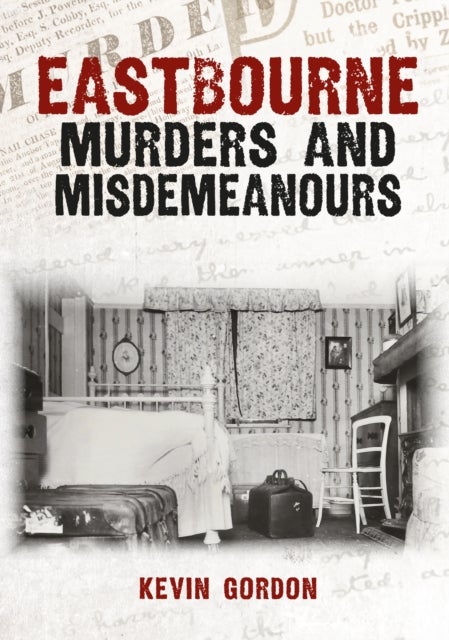 Eastbourne Murders and Misdemeanours
