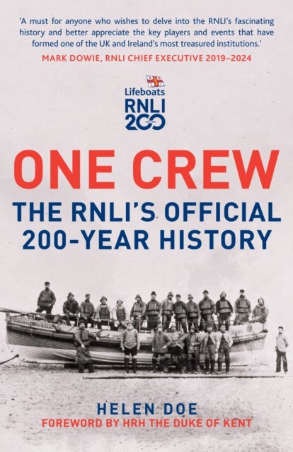 One Crew: The RNLI's Official 200-Year History