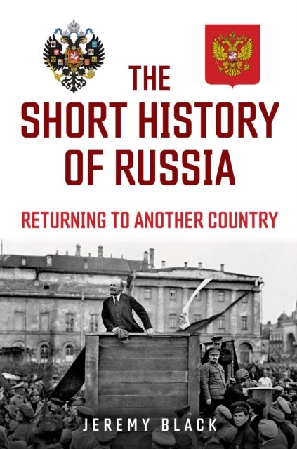 The Short History of Russia - Returning to Another Country
