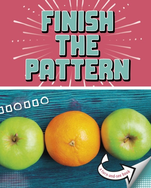 Finish the Pattern - A Turn-and-See Book