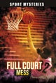 Full-Court Mess