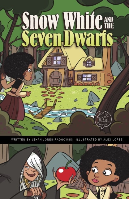 Snow White and the Seven Dwarfs - A Discover Graphics Fairy Tale