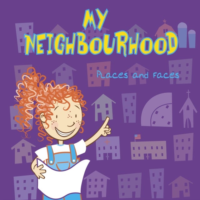 My Neighbourhood - Places and Faces