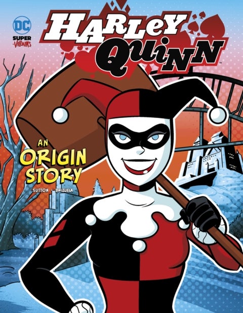 Harley Quinn - An Origin Story