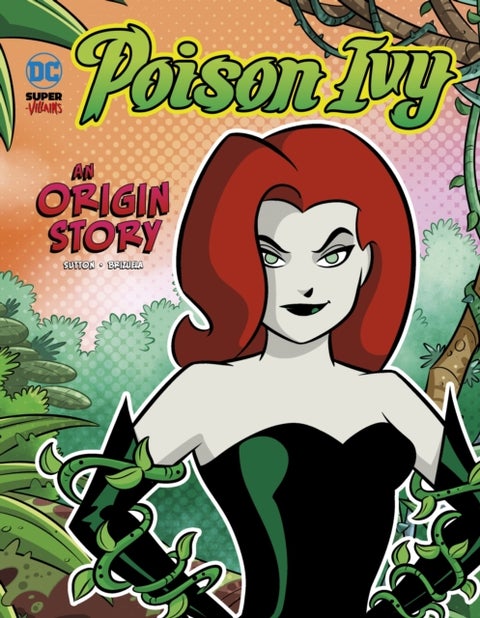 Poison Ivy - An Origin Story