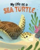 My Life as a Sea Turtle