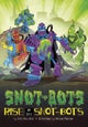Rise of the Snot-Bots