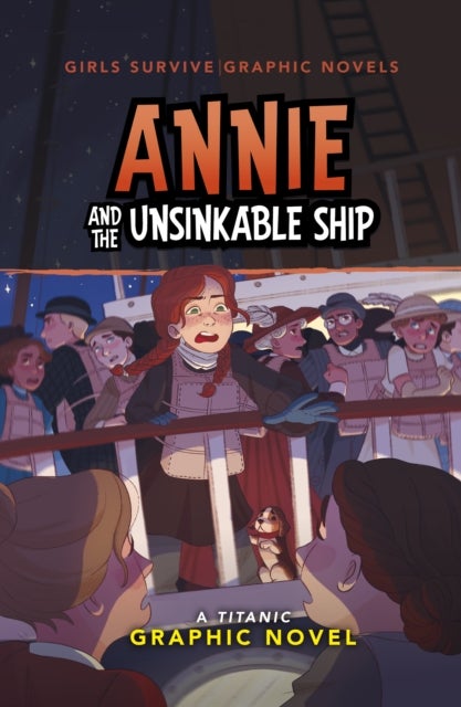 Annie and the Unsinkable Ship - A Titanic Graphic Novel