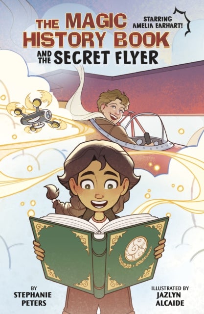 The Magic History Book and the Secret Flier - Starring Amelia Earhart!