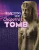 Searching for Cleopatra’s Tomb