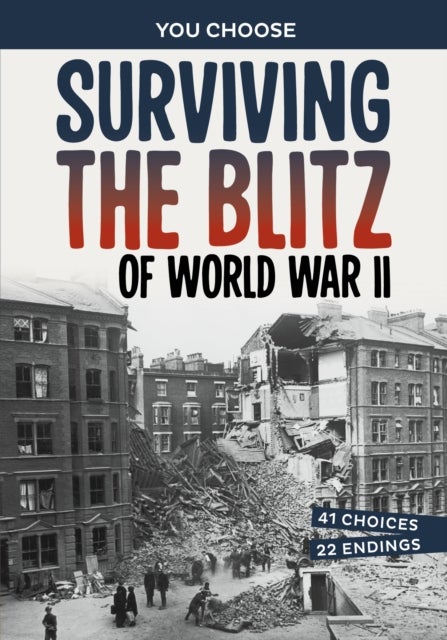 Surviving the Blitz of World War II - A History-Seeking Adventure