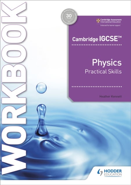 Cambridge IGCSE¿ Physics Practical Skills Workbook