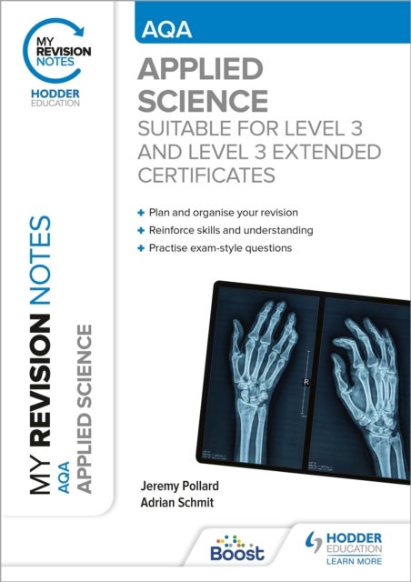 My Revision Notes: AQA Applied Science - Suitable for Level 3 and Level 3 Extended Certificates